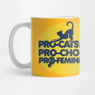 Pro-cats pro-choice pro-feminism Mug